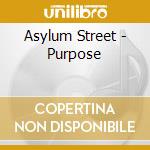 Asylum Street - Purpose cd