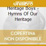 Heritage Boys - Hymns Of Our Heritage cd