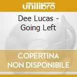 Dee Lucas - Going Left cd