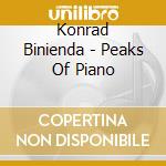 Konrad Binienda - Peaks Of Piano cd musicale di Konrad Binienda