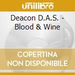 Deacon D.A.S. - Blood & Wine cd