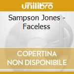 Sampson Jones - Faceless cd musicale di Sampson Jones