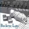 Buckeye Lane - You Know The Way cd