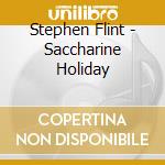 Stephen Flint - Saccharine Holiday cd