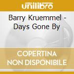 Barry Kruemmel - Days Gone By cd