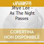 Jihye Lee - As The Night Passes cd