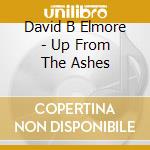 David B Elmore - Up From The Ashes cd