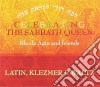 Rhoda Agin And Friends - Celebrating The Sabbath Queen  cd