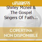 Shirley Mcneil & The Gospel Singers Of Faith - I'M All You See cd