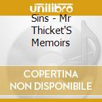 Sins - Mr Thicket'S Memoirs cd