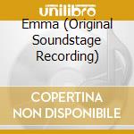 Emma (Original Soundstage Recording) cd
