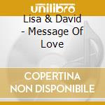 Lisa & David - Message Of Love cd