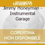 Jimmy Honeyman - Instrumental Garage cd