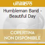 Humbleman Band - Beautiful Day cd