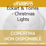 Eckart & Torres - Christmas Lights cd