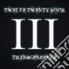 Twelve Twenty Four - Transcendence cd