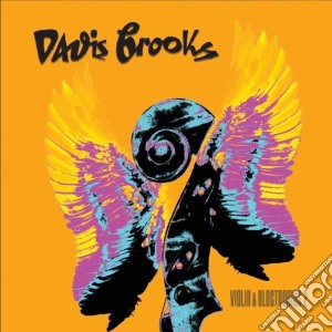 Davis Brooks - Violin & Electronics 2 cd musicale di Davis Brooks