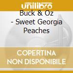Buck & Oz - Sweet Georgia Peaches cd