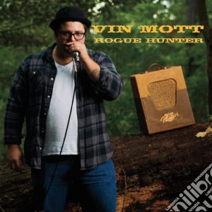 Vin Mott - Rogue Hunter cd musicale di Vin Mott