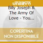Billy Joseph & The Army Of Love - You Know Which Way To Go cd