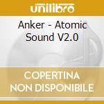 Anker - Atomic Sound V2.0 cd