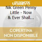 Nik Green Penny Little - Now & Ever Shall Be cd