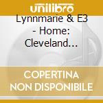 Lynnmarie & E3 - Home: Cleveland Style Polkas & Waltzes cd
