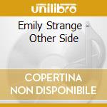 Emily Strange - Other Side cd