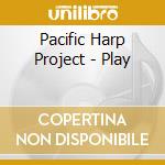 Pacific Harp Project - Play cd