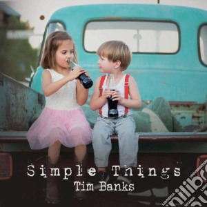 Tim Banks - Simple Things cd musicale di Tim Banks
