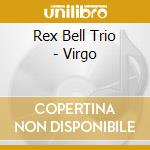 Rex Bell Trio - Virgo cd