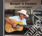 Ferrell Nottingham - Keepin' It Country cd