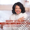 Mary Stallings - Songs Were Made To Sing cd