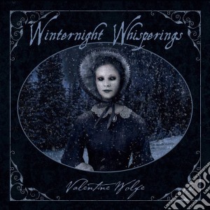 Valentine Wolfe - Winternight Whisperings cd musicale di Valentine Wolfe