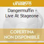 Dangermuffin - Live At Stageone cd musicale di Dangermuffin