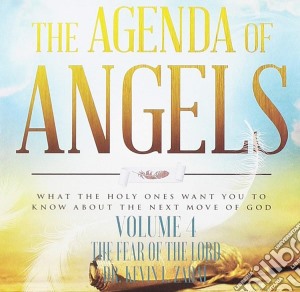 Dr. Kevin L. Zadai - The Agenda Of Angels, Vol. 4: The Fear Of The Lord cd musicale di Dr. Kevin L. Zadai