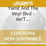 Yamit And The Vinyl Blvd - Ain'T Misbehavin' cd