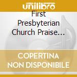 First Presbyterian Church Praise Team - Everlasting cd musicale di First Presbyterian Church Praise Team
