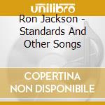 Ron Jackson - Standards And Other Songs cd