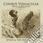 Wylie & The Wild West - Cowboy Vernacular cd