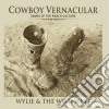 Wylie & The Wild West - Cowboy Vernacular cd