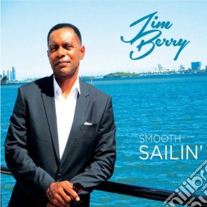 Jim Berry - Smooth Sailin' cd musicale di Jim Berry