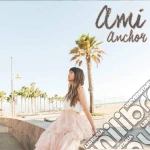 Ami - Anchor cd