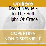 David Nevue - In The Soft Light Of Grace cd