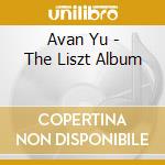 Avan Yu - The Liszt Album cd