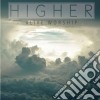 Alive Worship - Higher cd