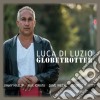 Luca Di Luzio - Globetrotter cd