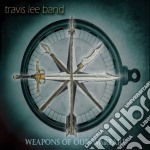 Travis Lee Band - Weapons Of Our Warfare