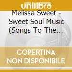 Melissa Sweet - Sweet Soul Music (Songs To The Divine) cd