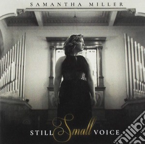 Samantha Miller - Still Small Voice cd musicale di Samantha Miller